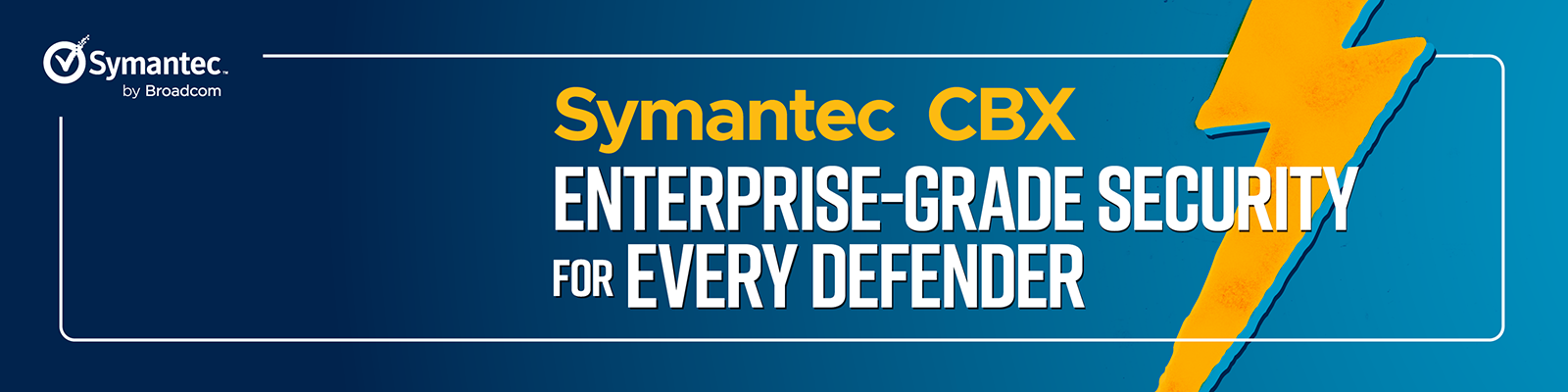 Symantec CBX: enterprise-grade security for every defender. Learn more.